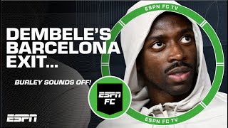 ⁣Craig Burley SOUNDS OFF on Ousmane Dembele’s departure from Barcelona 🍿 | ESPN FC