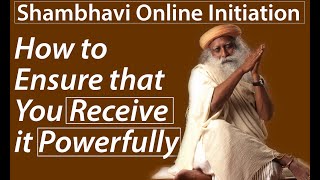 How to Ensure That You Receive Shambhavi Online Initiation Powerfully | Sadhguru Time