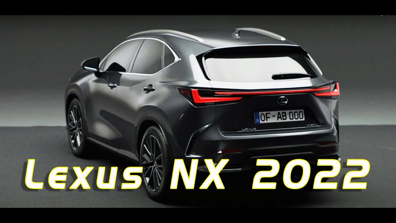 All New 22 Lexus Nx Suv 全新雷克薩斯nx正式曝光 風格很運動 內飾大改酷似豐田凱美瑞 Youtube All New 22 Lexus Nx Suv 全新雷克薩斯nx正式曝光 風格很運動 內飾大改酷似豐田凱美瑞 Youtube