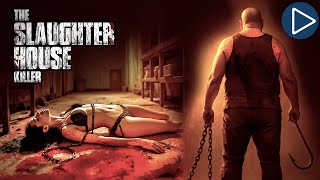 THE SLAUGHTERHOUSE KILLER 🎬 Full Horror Movie 🎬 English HD
