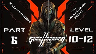 Ghostrunner 2 Walkthrough: Part 6: Level 10-12 [100%] (No Commentary)
