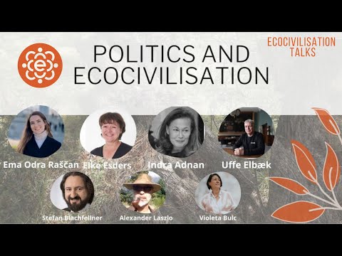 Ecocivilisation Talks - 𝗣𝗼𝗹𝗶𝘁𝗶𝗰𝘀 𝗮𝗻𝗱 𝗘𝗰𝗼𝗰𝗶𝘃𝗶𝗹𝗶𝘀𝗮𝘁𝗶𝗼𝗻 𝗡𝗮𝗿𝗿𝗮𝘁𝗶𝘃𝗲, 24.3.2021