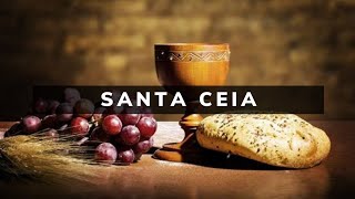 FUNDO MUSICAL: SANTA CEIA (ORAÇÃO/PREGAÇÃO/MEDICAÇÃO)