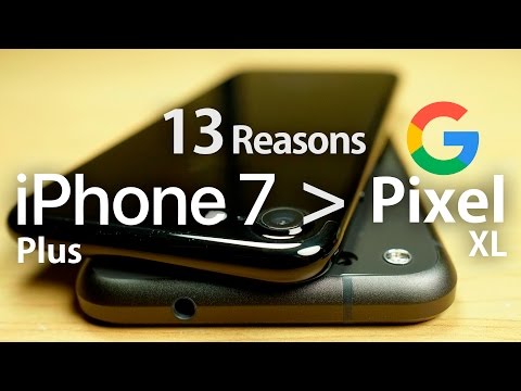 13 Reasons to Buy iPhone 7 over Google Pixel!