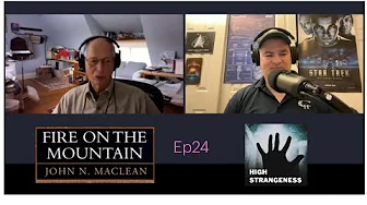Ep24 High Strangeness - Fire on the Mountain -  author John Maclean thumbnail