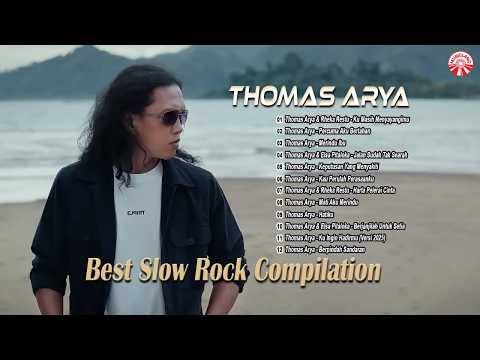The Power of Thomas Arya: Best Slow Rock Compilation [Official Compilation Video HD]