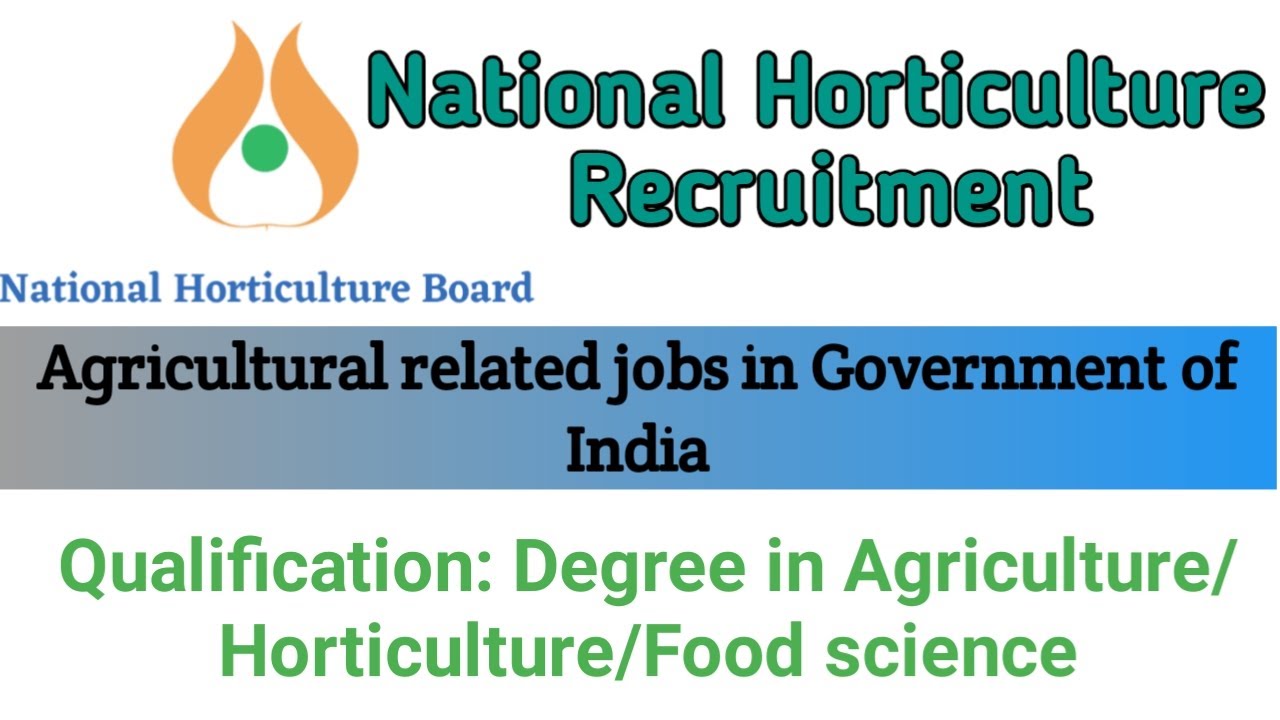 National Horticulture Recruitment Board | Ministry of Agriculture | No fees | govt job 2021