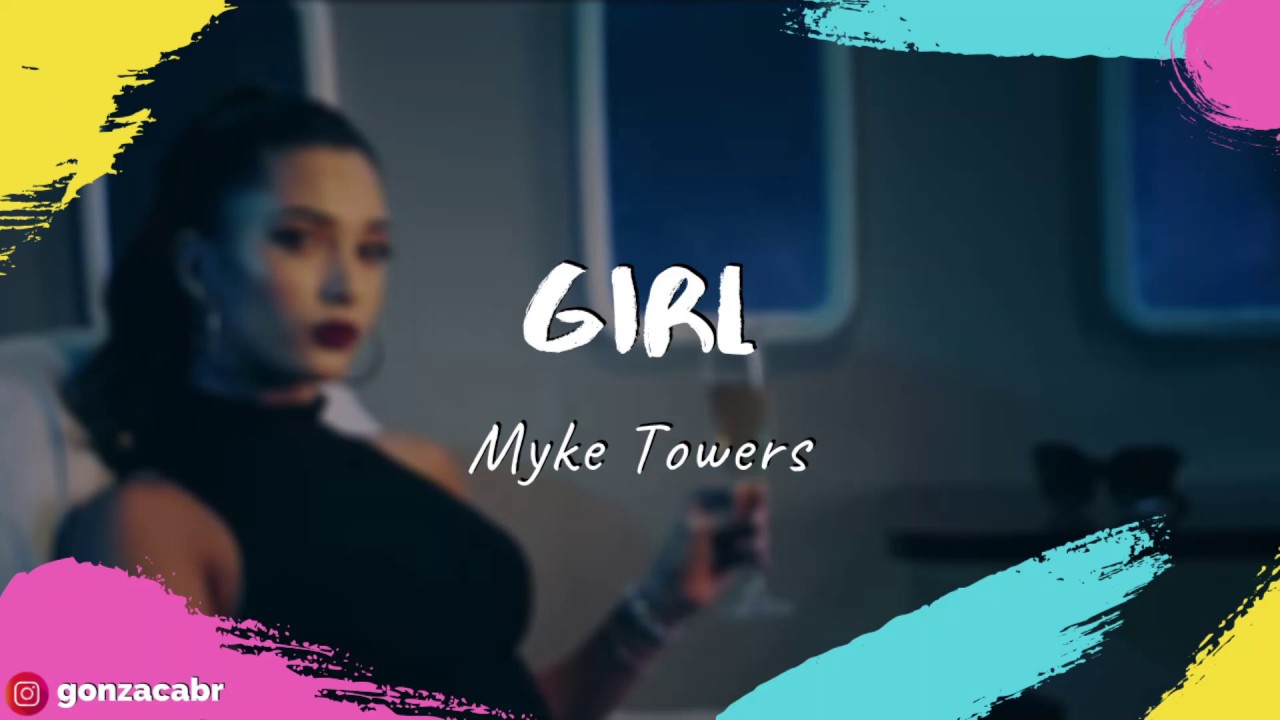 GIRL - Myke Towers (REMIX) Gonza Cabrera - YouTube