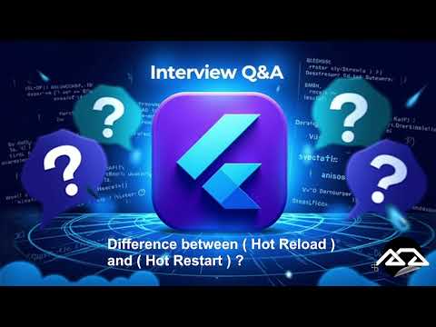 6 - Flutter interview Q6 ( Difference between ( Hot Reload ) and ( Hot Restart ) ?)