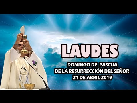 Oración de la mañana (Laudes) DOMINGO DE PASCUA 21 DE ABRIL 2019 | Padre Sam | meditacion para principiantes