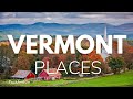 7 Best Places To Live In Vermont