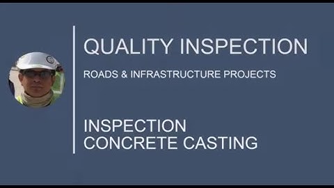QA/QC Inspection | INSPECTION FOR CONCRETE CASTING