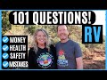 RV Living Full Time (Money, Safety, Health, Mistakes) & 101 Q & A's!