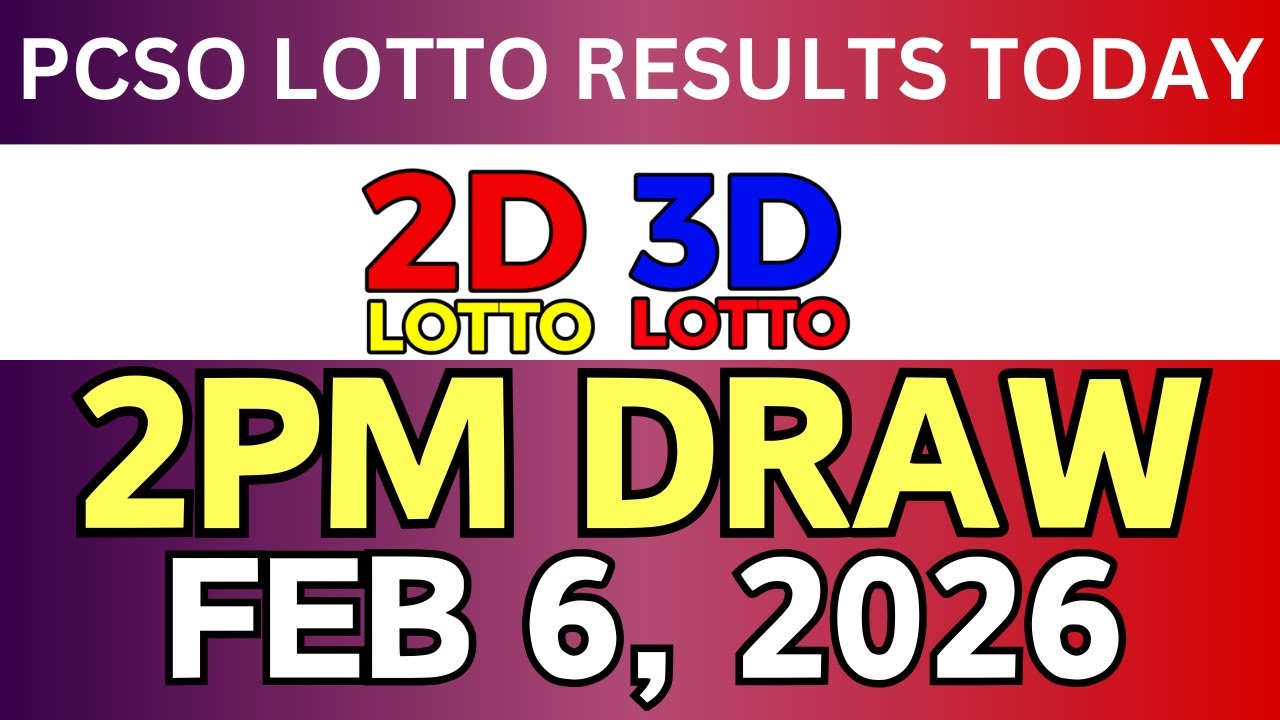 Lotto Result Today 2PM February 6, 2026 PCSO 2D 3D