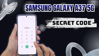 Secret Menu on Samsung Galaxy A37 5G!