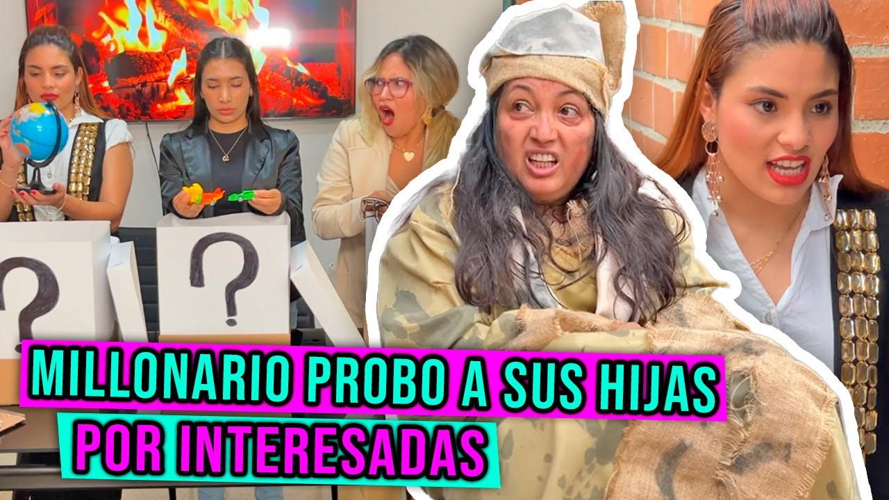 EL padre MILLONARIO puso a PRUEBA sus HIJAS por INTERESADAS