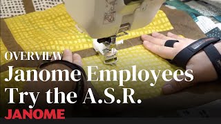 Janome Employees Try the A.S.R.!
Janome Employees Try the A.S.R.! Janome Employees Try the A.S.R.!