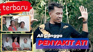 PENYAKIT ATI - ALI GANGGA ( Musik Video)