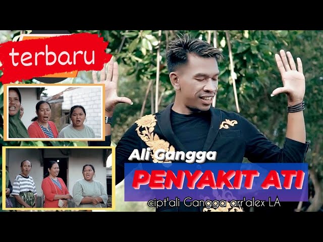 PENYAKIT ATI - ALI GANGGA (Official Musik Video) class=