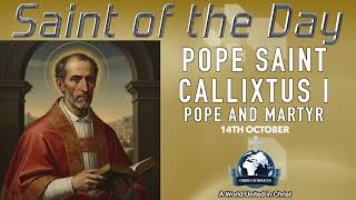 ✨ 14th October Saint of the Day: St. Callistus I, Pope & Martyr 🕊️🔥 From Prison to Papal Throne ✝️👑