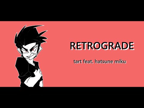 RETROGRADE // Hatsune Miku (Vocaloid Original)