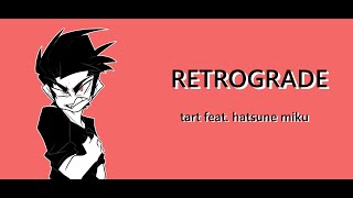 RETROGRADE // Hatsune Miku (Vocaloid Original)