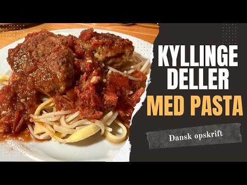 Opskrift på kyllingedeller med pasta og tomatsauce