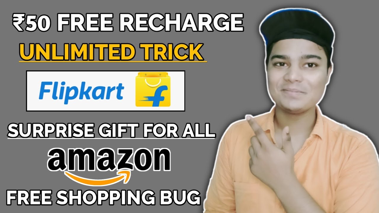 Free Shopping Bug From Amazon |   ₹50 Free Recharge Offer | Flipkart Surprise Gift | G-Pay Go India