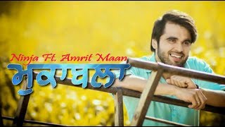 Maqabla(Full Song)Ninja-Pankaj Batra-Sonu Ramgarhiya-Latest Punjabi Song 2017