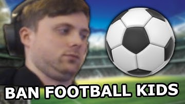 MODS, BAN FOOTBALL/SOCCER KIDS