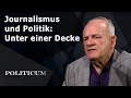 Journalismus und Politik: Unter einer Decke