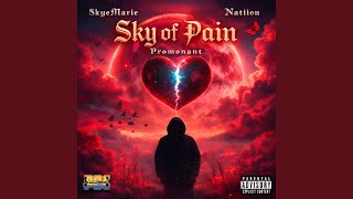 Sky of Pain (feat. SkyeMarie & Natiion)