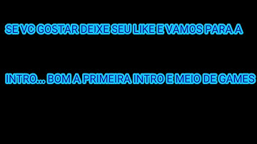 Qual intro vcs preferem?