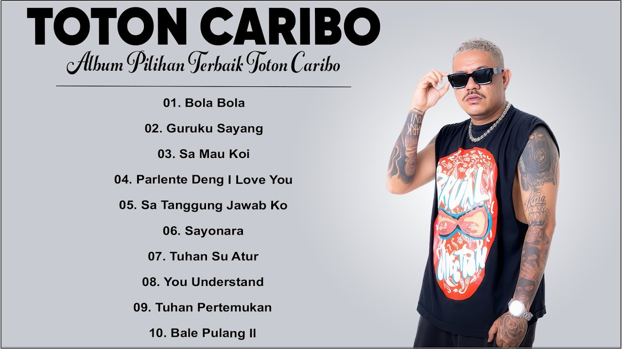 Toton Caribo - Bola Bola | Toton Caribo Full Album Pilihan Terbaik 2024 ...