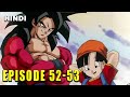 Dragon Ball GT Episode 52 53 In Hindi Explanation In Hindi