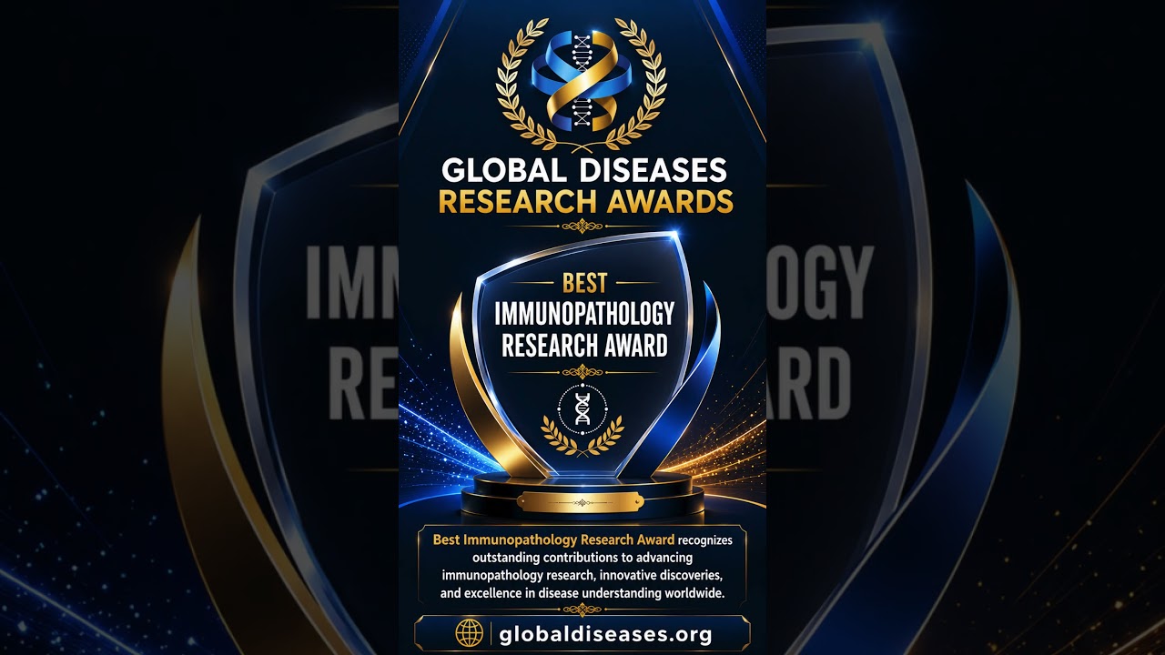 Best Immunopathology Research Award #worldresearchawards  #GlobalDIseases