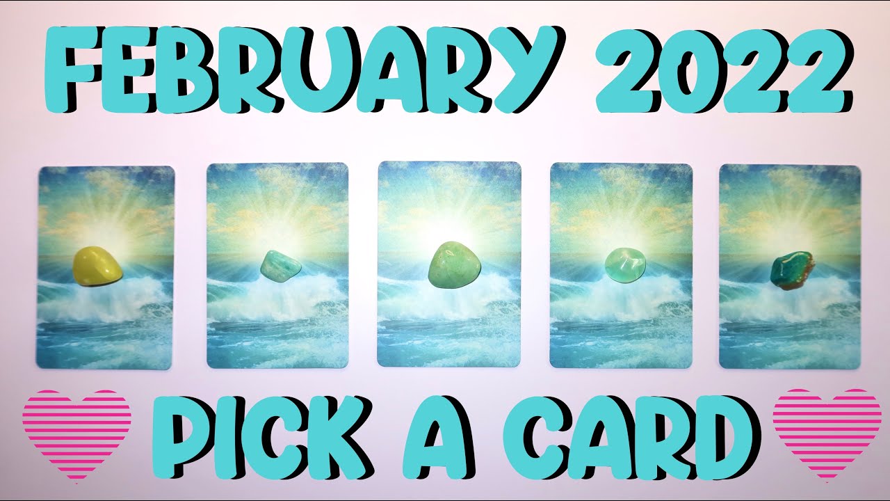 FEBRUARY 2022 PREDICTIONS ❤️ PICK A CARD TAROT READING