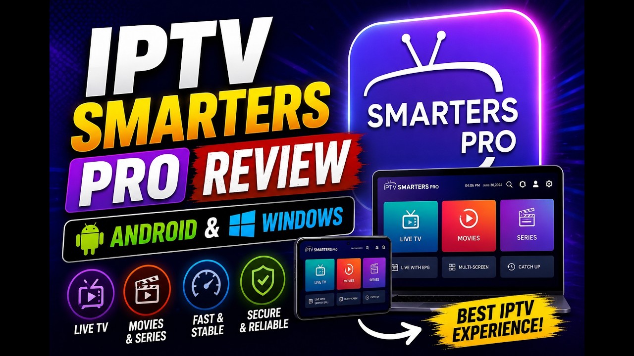 IPTV Smarters Pro Review (Android & Windows) in 2026 - YouTube