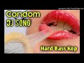 Kondom Songs Dj Mp3 Mp4 Free download