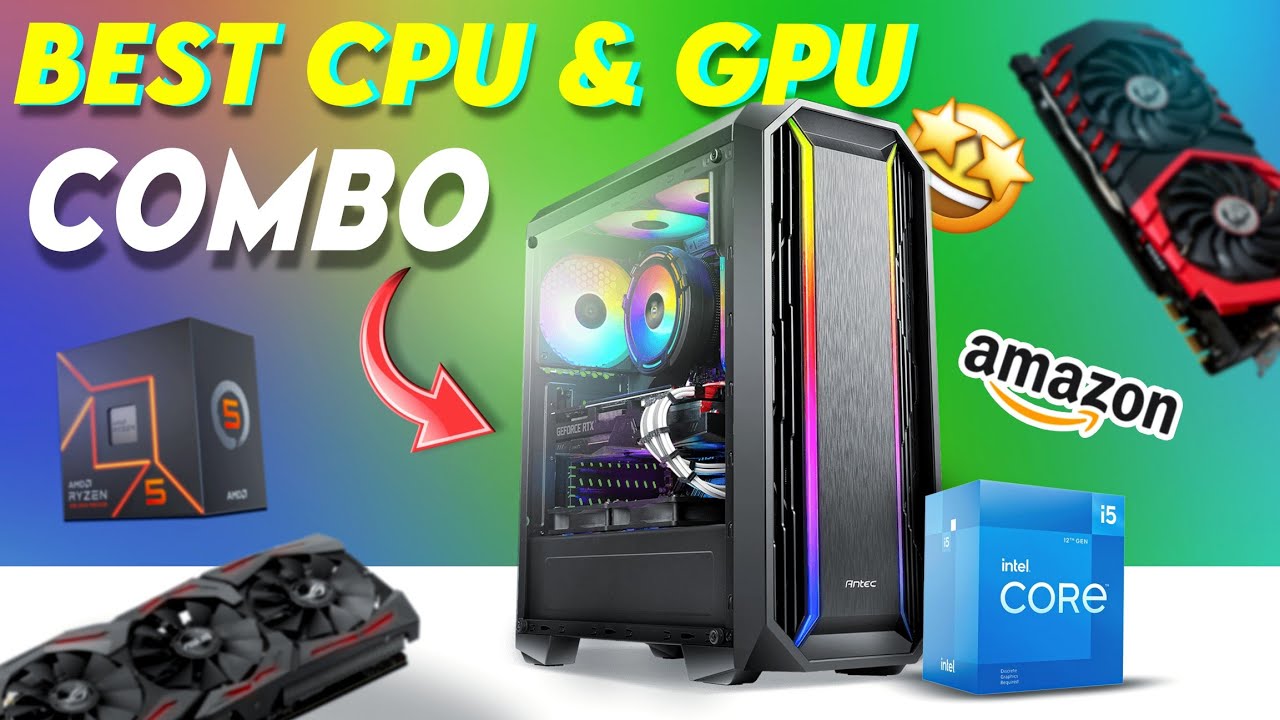 Best BUDGET CPU & GPU Combo in 2024 for Gaming and Editing || AMD Or ...