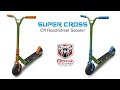 Super Cross Off Road/ Street Scooter