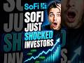 Sofi News: SOFI Just Shocked Investors.