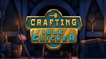 Crafting Idle Clicker Gameplay PC