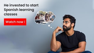 Details Wealth Sets You Free | He invested to start Spanish learning classes Guide