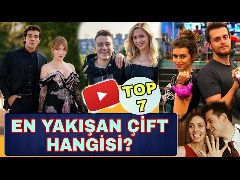 EN ÇOK YAKIŞAN 7 YOUTUBER ÇİFTİ / HANGİ ÇİFT BİRİNCİ ?