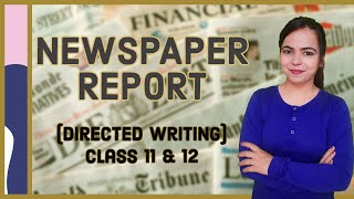 NEWSPAPER REPORT (Directed Writing) for Class 11 & 12 ISC