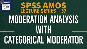 37. SPSS AMOS - Moderation Analysis with Categorical Moderator using Multi-Group Analysis