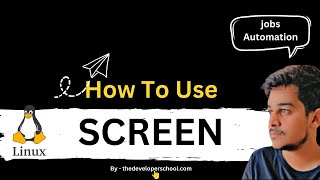 Screen in linux | How to use screen step by step | Learn jobs automation | #coding