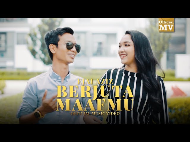 Ejai Aziz - Berjuta Maafmu (Official Music Video) class=