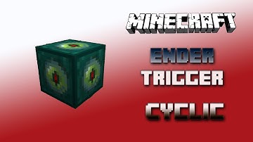 Ender Trigger 🔮 Cyclic Tutorial 1.16.5 🔮 English